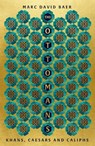 The Ottomans - BAER,  Marc David - 9781473695702