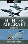 Fighter Aircraft Since 1945 - Frank Schwede - 9781473891296