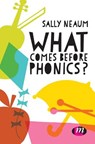 What comes before phonics? - Sally Neaum - 9781473968486