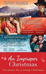 An Improper Christmas (Mills & Boon e-Book Collections) - Diana Palmer ; Amanda McCabe ; Barbara Monajem ; Lauri Robinson ; Joanne Rock ; Heidi Rice ; Charlotte Phillips ; Nina Harrington - 9781474014267