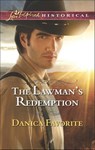 The Lawman's Redemption (Mills & Boon Love Inspired Historical) - Danica Favorite - 9781474035064