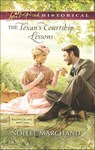 The Texan's Courtship Lessons (Bachelor List Matches, Book 2) (Mills & Boon Love Inspired Historical) - Noelle Marchand - 9781474036023