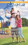 Reunited By A Secret Child (Men of Wildfire, Book 3) (Mills & Boon Love Inspired) - Leigh Bale - 9781474082501