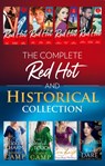 The Complete Red-Hot And Historical Collection - Avril Tremayne ; Stefanie London ; Kelly Hunter ; Kim Lawrence ; Maggie Cox ; Amy Andrews ; Joss Wood ; Anne Oliver ; Debbi Rawlins ; Lucy King ; Candace Camp ; Sara Orwig ; Tessa Dare ; Eva Leigh ; Rachael Thomas - 9781474084024