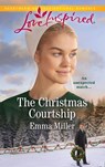 The Christmas Courtship (Mills & Boon Love Inspired) - Emma Miller - 9781474099196