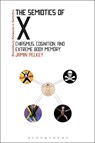 The Semiotics of X - JAMIN (RYERSON UNIVERSITY,  Canada) Pelkey - 9781474273824