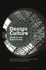 Design Culture - Guy Julier ; Mads Nygaard Folkmann ; Niels Peter Skou ; Hans-Christian Jensen ; Anders V. Munch - 9781474289849