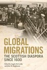 Global Migrations - Angela (Professor McCarthy ; John M MacKenzie - 9781474429320