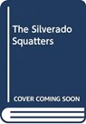 THE SILVERADO SQUATTERS - REID  JULIA - 9781474438292