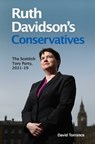 Fightback - the Revival of the Scottish Conservative Party - David Torrance ; Gerry Hassan - 9781474455633