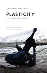 Plasticity - Catherine Malabou - 9781474462112