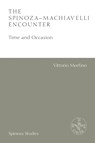 The Spinoza-Machiavelli Encounter - Vittorio (Associate Professor in the History of Philosophy Morfino - 9781474474528