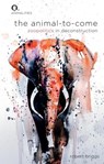 The Animal-to-Come - Robert Briggs - 9781474493956