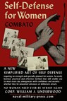 SELF DEFENCE FOR WOMEN COMBATO - William J. Underwood - 9781474540711