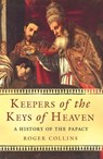 Keepers of the Keys of Heaven - Roger Collins - 9781474603348