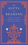 The Gifts of Reading - MACFARLANE,  Robert ; Morris, Jackie ; Boyd, William ; Carty-Williams, Candice - 9781474615679