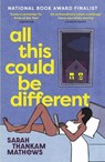 All This Could Be Different - Sarah Thankam Mathews - 9781474624794