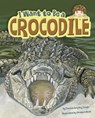 I Want to Be a Crocodile - Thomas Kingsley Troupe ; Christina Wald - 9781474704229
