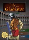 Life as a Gladiator - Michael Burgan - 9781474706773