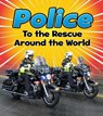 Police to the Rescue Around the World - STANIFORD,  Linda - 9781474715317