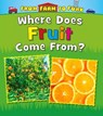 Where Does Fruit Come From? - STANIFORD,  Linda - 9781474721233