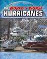 The World's Worst Hurricanes - BAKER,  John R. - 9781474724791