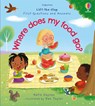 First Questions and Answers: Where does my food go? - Katie Daynes - 9781474920537
