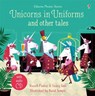 Unicorns in uniforms and other tales with CD - Lesley Sims ; Russell Punter - 9781474969970