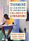 Thinking and Learning through Children's Literature - Miriam G. Martinez ; Junko Yokota ; Charles Temple - 9781475821512