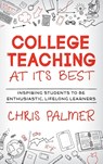 College Teaching at Its Best - Chris Palmer - 9781475832792