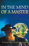 In the Mind of a Master - Susan Anderson ; Slim Spurling - 9781475930733