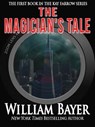 The Magician's Tale - A Kay Farrow Novel - William Bayer - 9781476260037