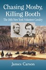 Chasing Mosby, Killing Booth - James Carson - 9781476663296