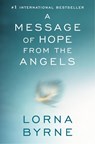 A Message of Hope from the Angels - Lorna Byrne - 9781476700373
