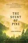 The Scent of Pine - Lara Vapnyar - 9781476712642