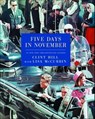 Five Days in November - Clint Hill ; Lisa McCubbin Hill - 9781476731513