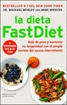 La dieta FastDiet - Mimi Spencer ; Dr Dr Michael Mosley - 9781476747705