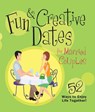 Fun & Creative Dates for Married Couples: 52 Ways to Enjoy Life Together - Howard Books - 9781476747941