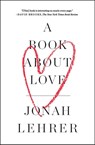 A Book About Love - Jonah Lehrer - 9781476761411