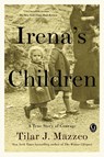 Irena's Children - Tilar J. Mazzeo - 9781476778518