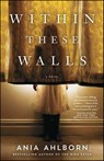 Within These Walls - Ania Ahlborn - 9781476783796
