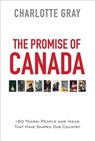 The Promise of Canada - GRAY,  Charlotte - 9781476784670