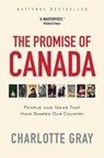 The Promise of Canada - Charlotte Gray - 9781476784694