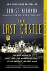 The Last Castle - Denise Kiernan - 9781476794051