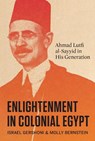 Enlightenment in Colonial Egypt - Israel Gershoni ; Molly Bernstein - 9781477333969