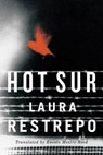 Hot Sur - Laura Restrepo ; Ernesto Mestre-Reed - 9781477827598