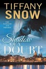 Shadow of a Doubt - Tiffany Snow - 9781477829103