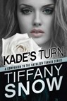 Kade's Turn - Tiffany Snow - 9781477830666