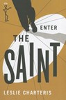 Enter the Saint - Leslie Charteris - 9781477842614