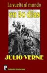 La vuelta al mundo en 80 dias - Julio Verne - 9781478371441